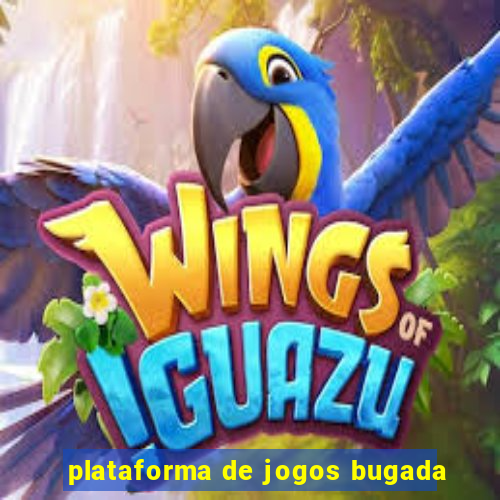 plataforma de jogos bugada